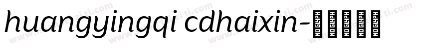 huangyingqi cdhaixin字体转换